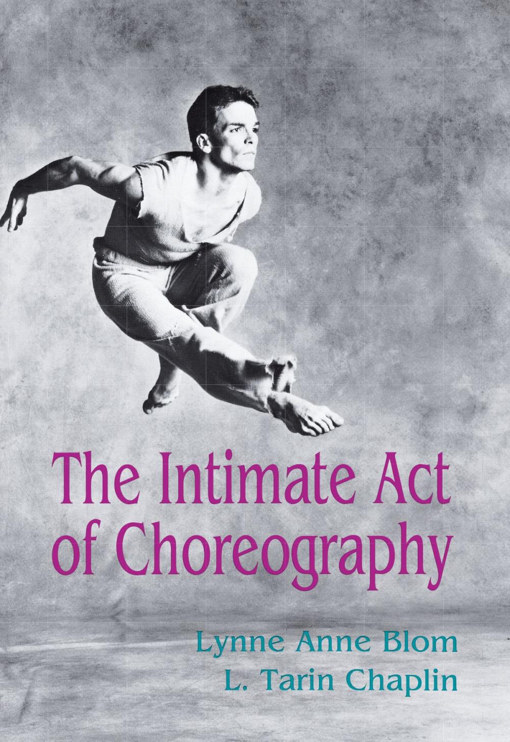 Big bigCover of The Intimate Act Of Choreography