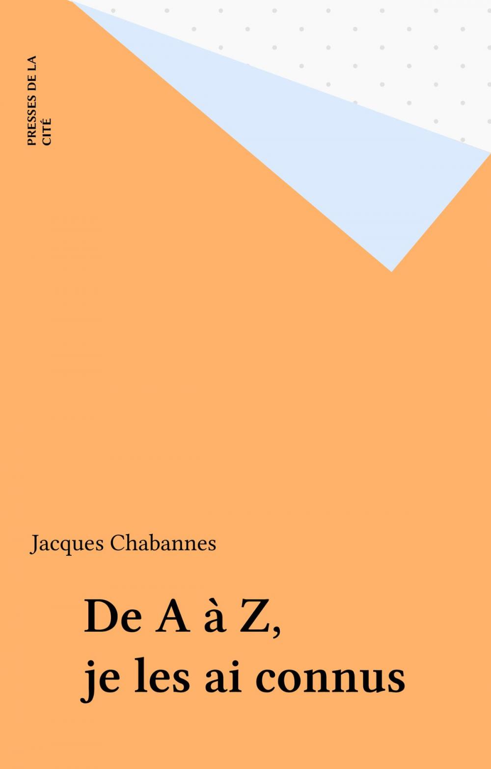 Big bigCover of De A à Z, je les ai connus