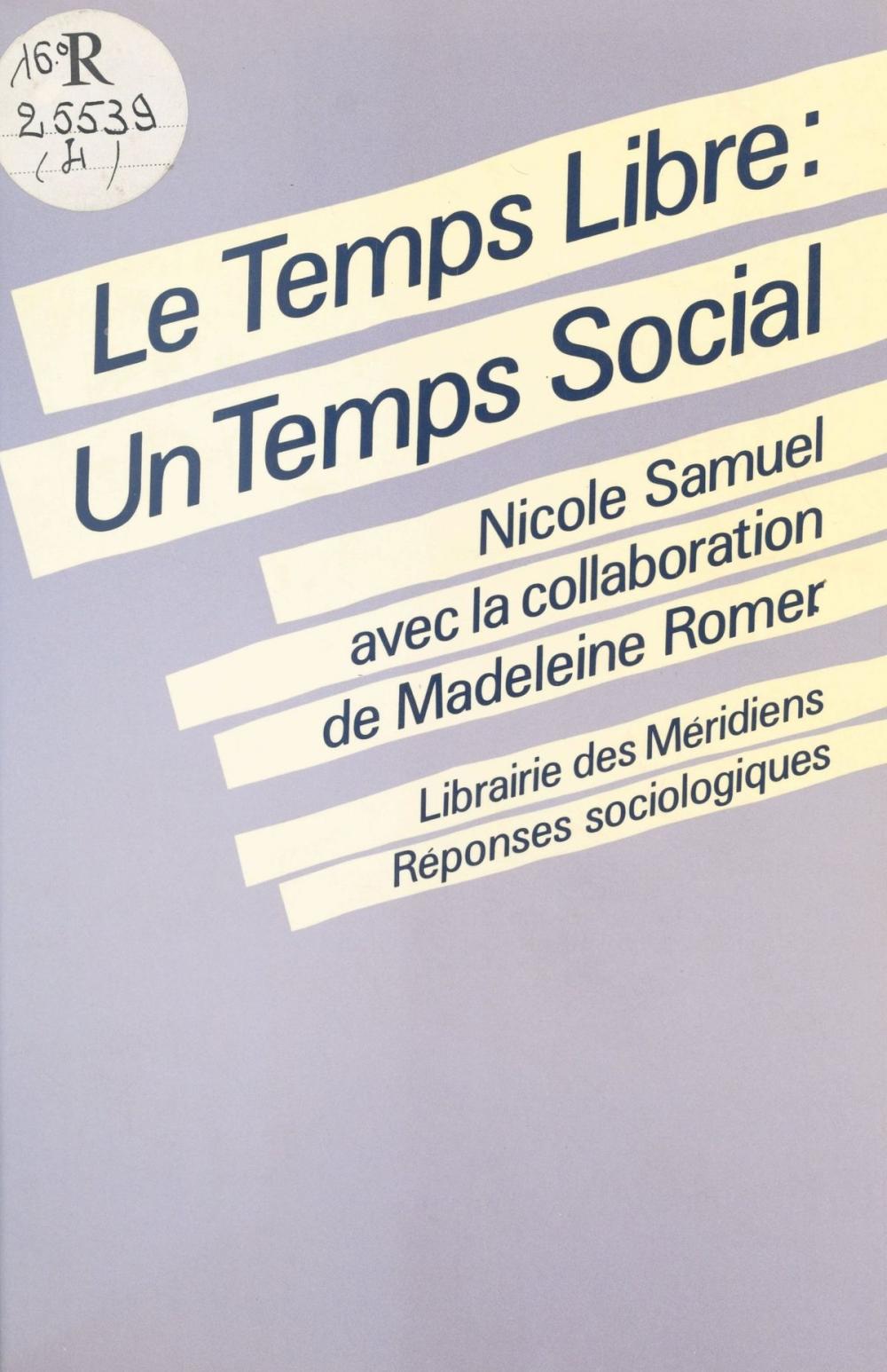 Big bigCover of Le Temps libre : un temps social