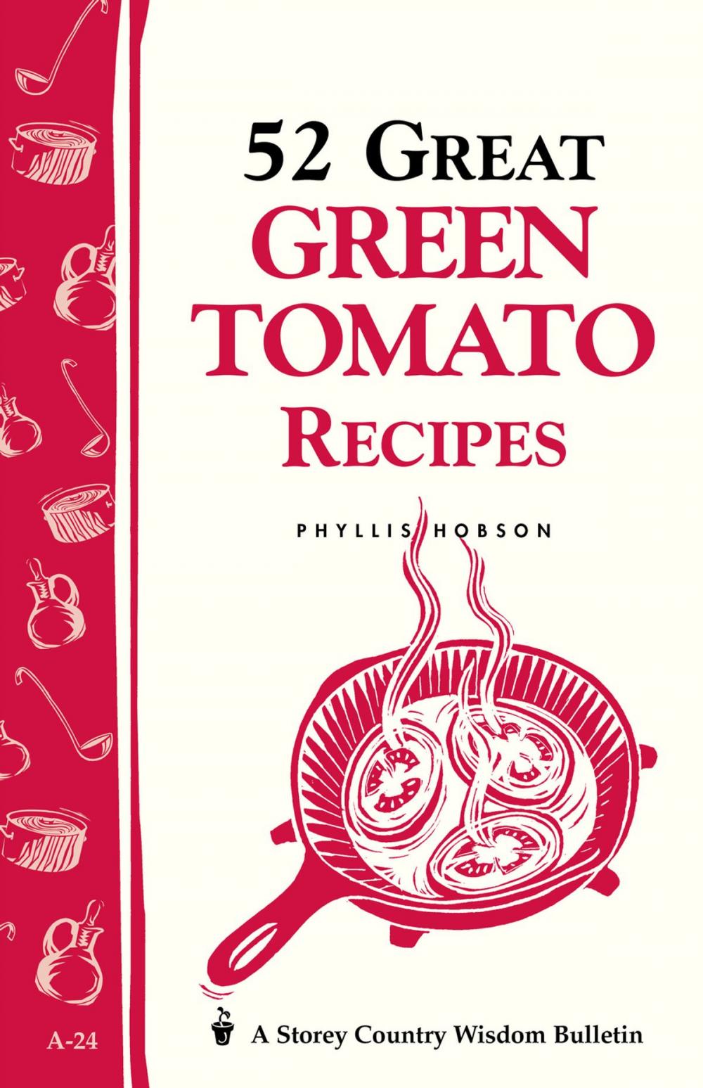 Big bigCover of 52 Great Green Tomato Recipes