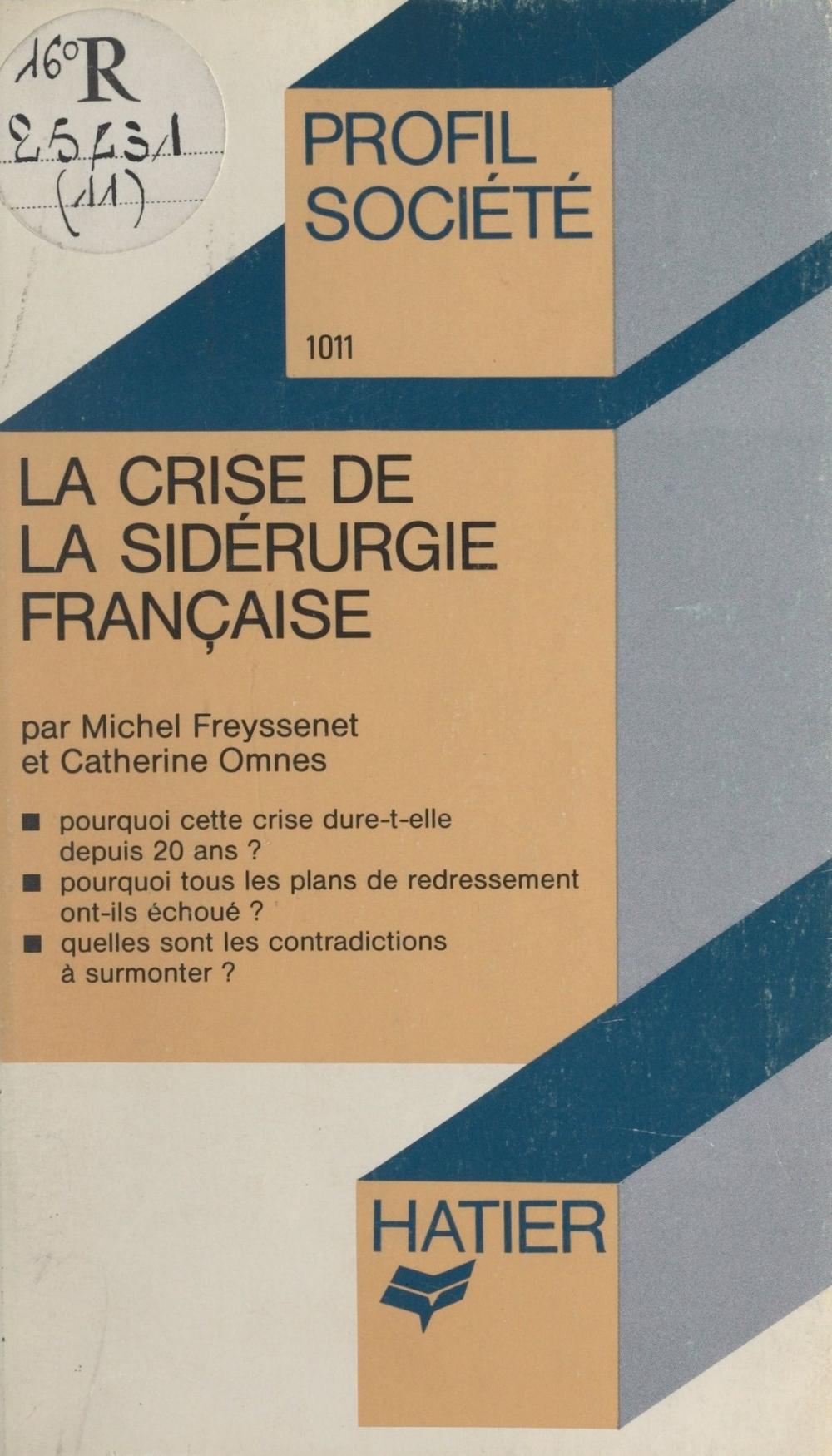 Big bigCover of La crise de la sidérurgie française