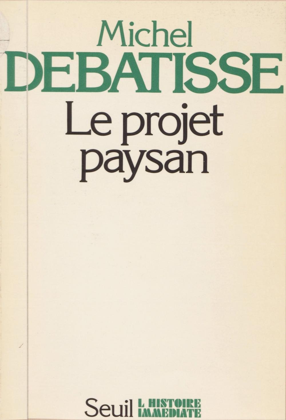 Big bigCover of Le projet paysan