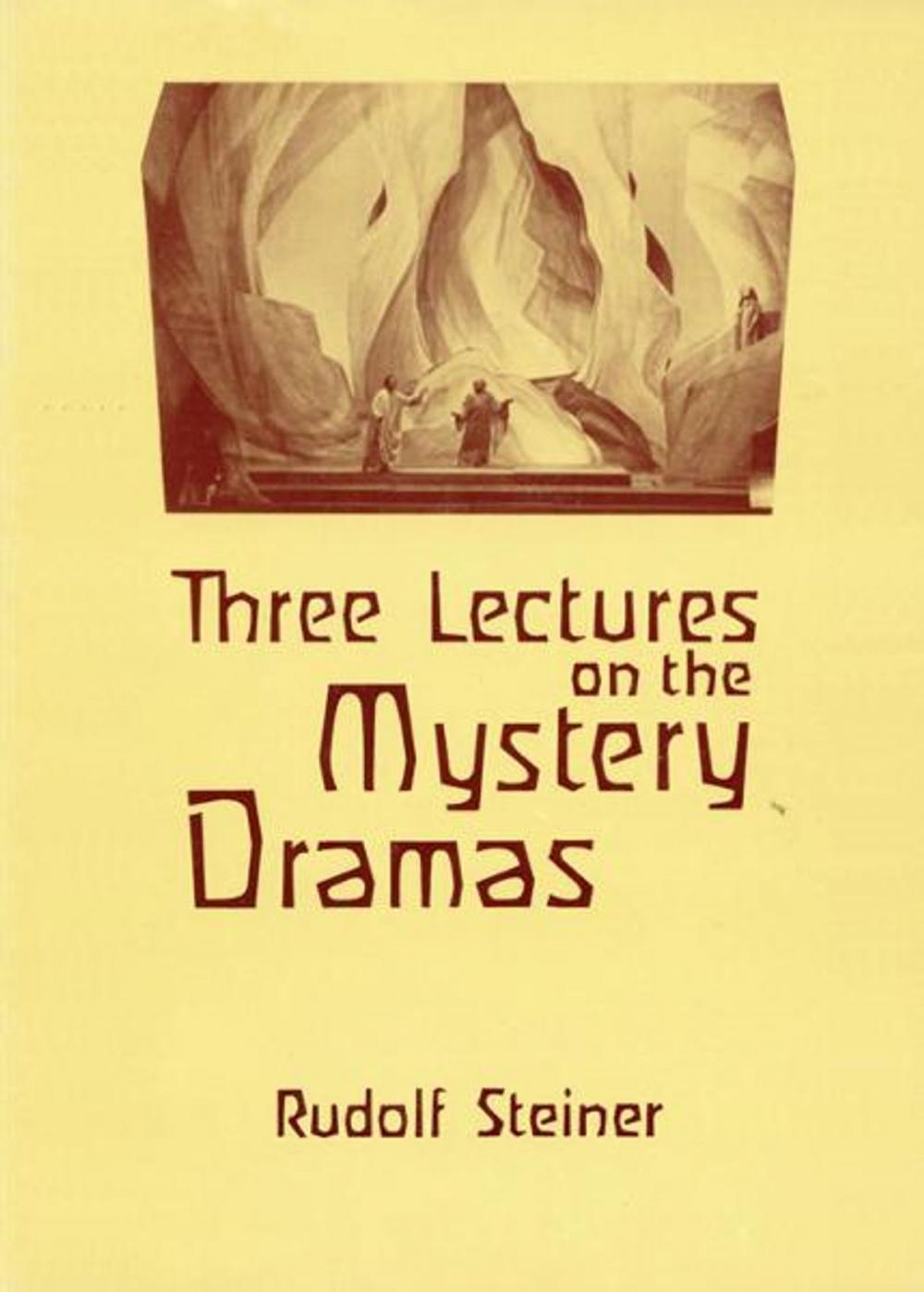 Big bigCover of Three Lectures on the Mystery Dramas: The Portal of Initiation and the Soul's Probation