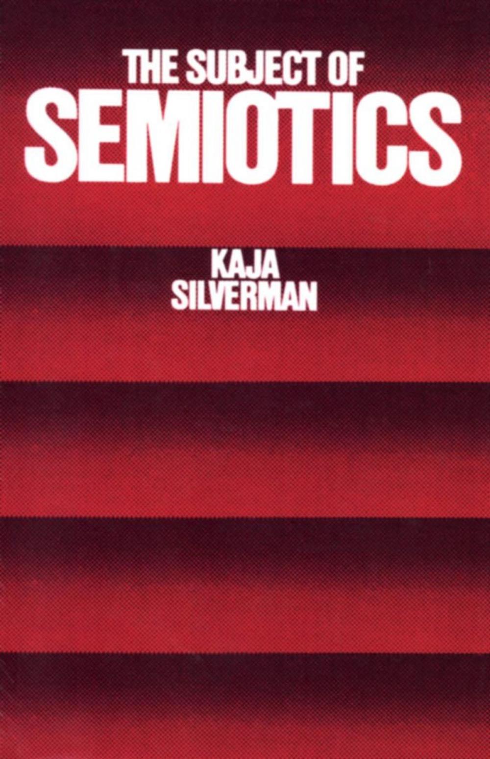 Big bigCover of The Subject of Semiotics