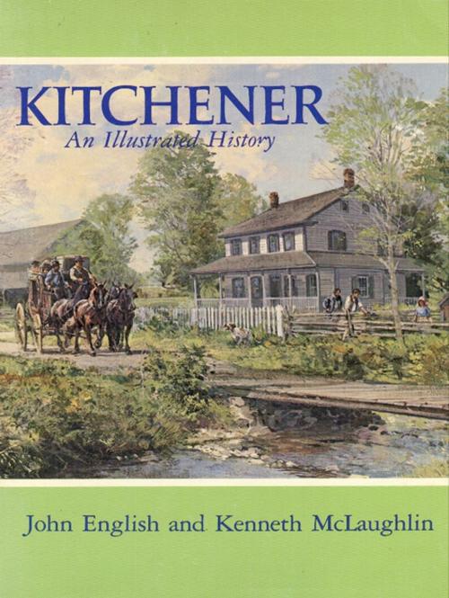 Cover of the book Kitchener by John English, Kenneth McLaughlin, Wilfrid Laurier University Press