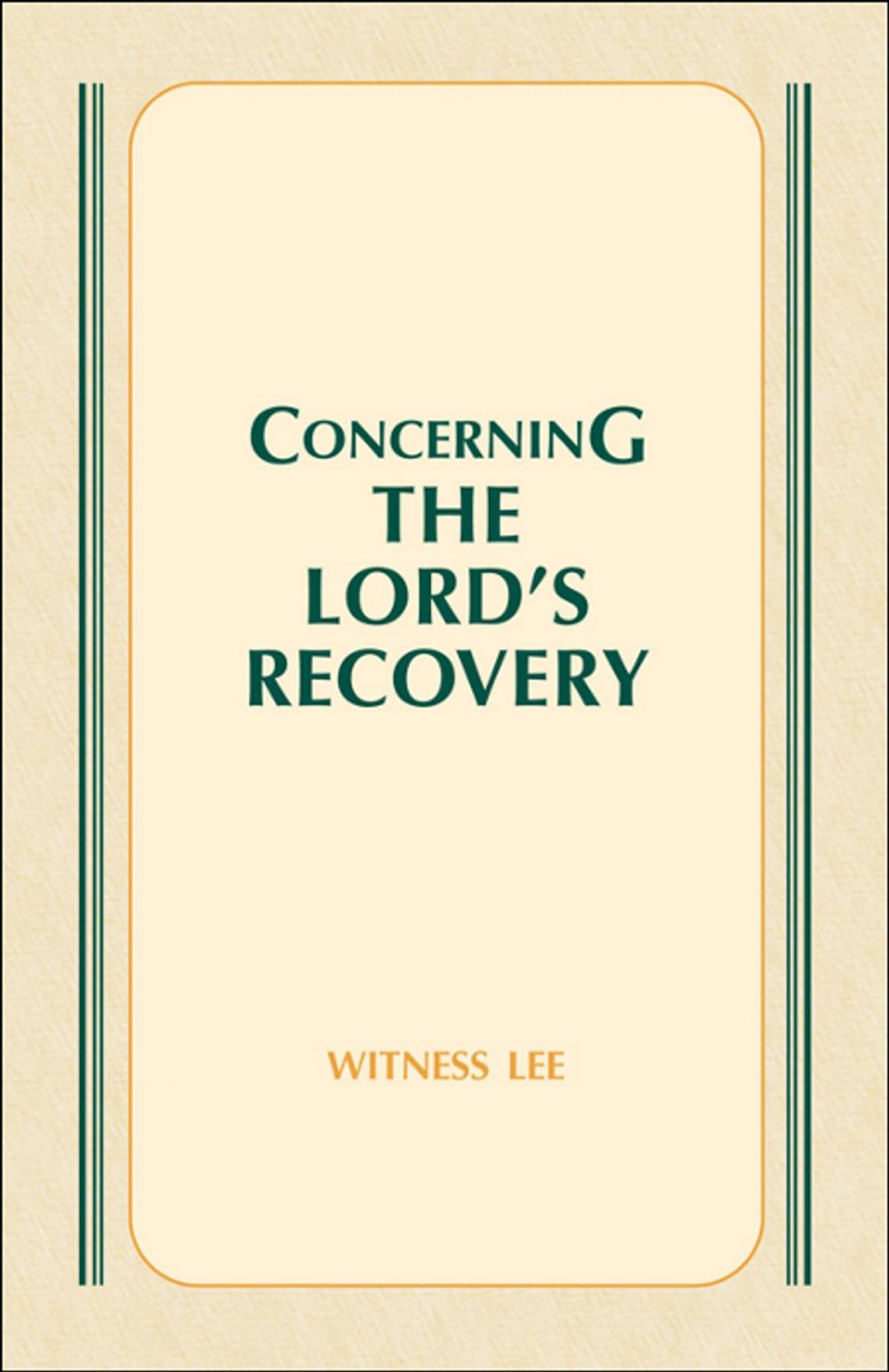 Big bigCover of Concerning the Lord's Recovery