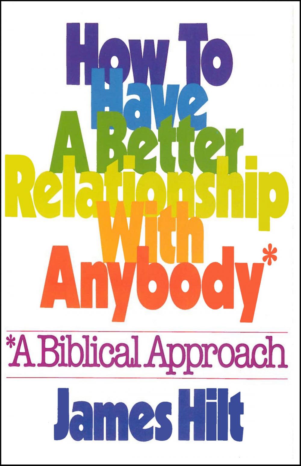 Big bigCover of How to Have a Better Relationship with Anybody