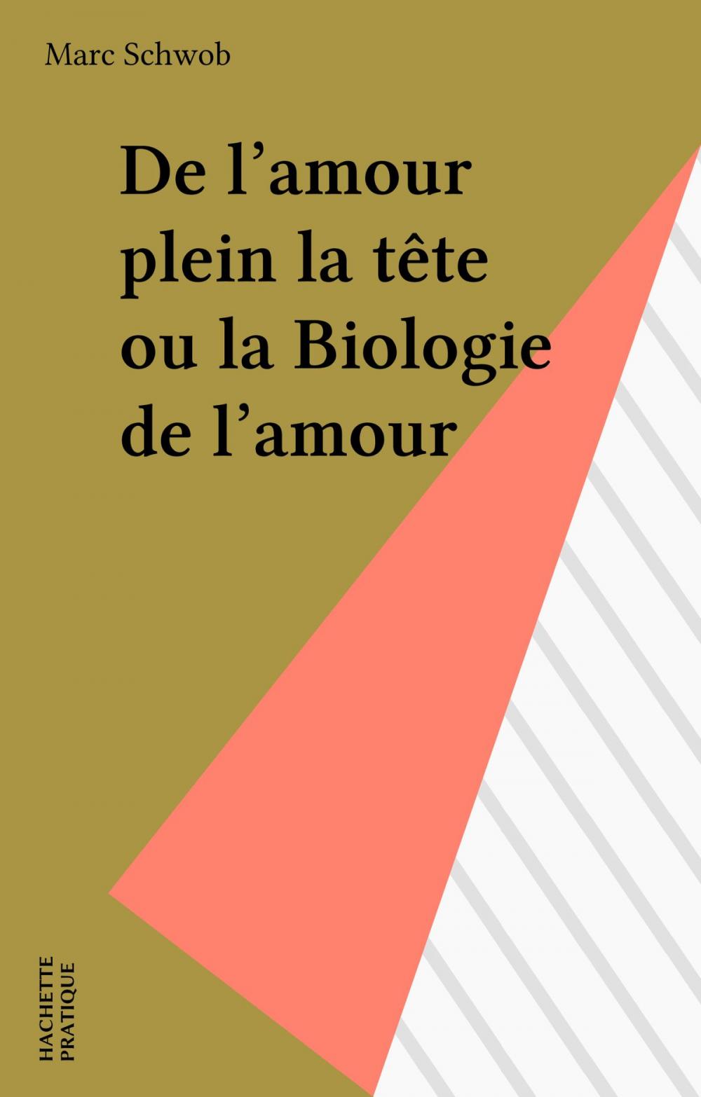 Big bigCover of De l'amour plein la tête ou la Biologie de l'amour