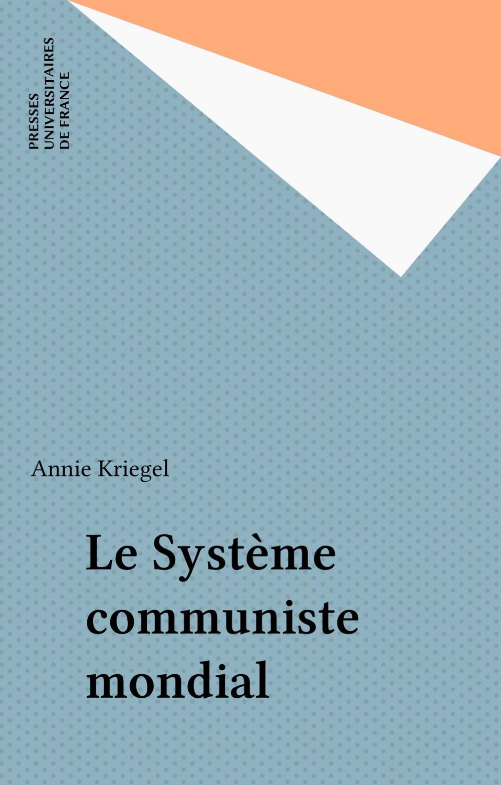 Big bigCover of Le Système communiste mondial