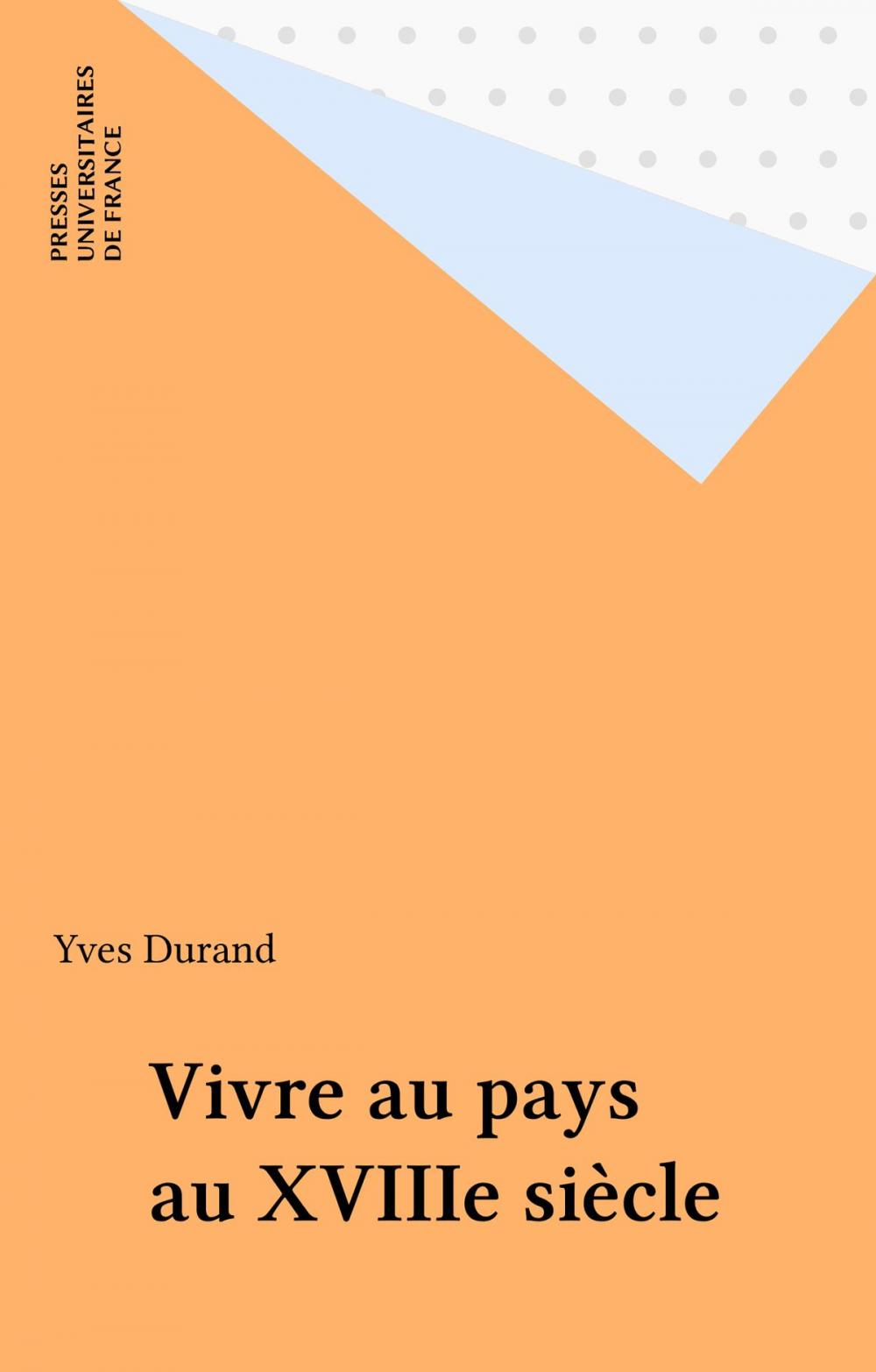 Big bigCover of Vivre au pays au XVIIIe siècle