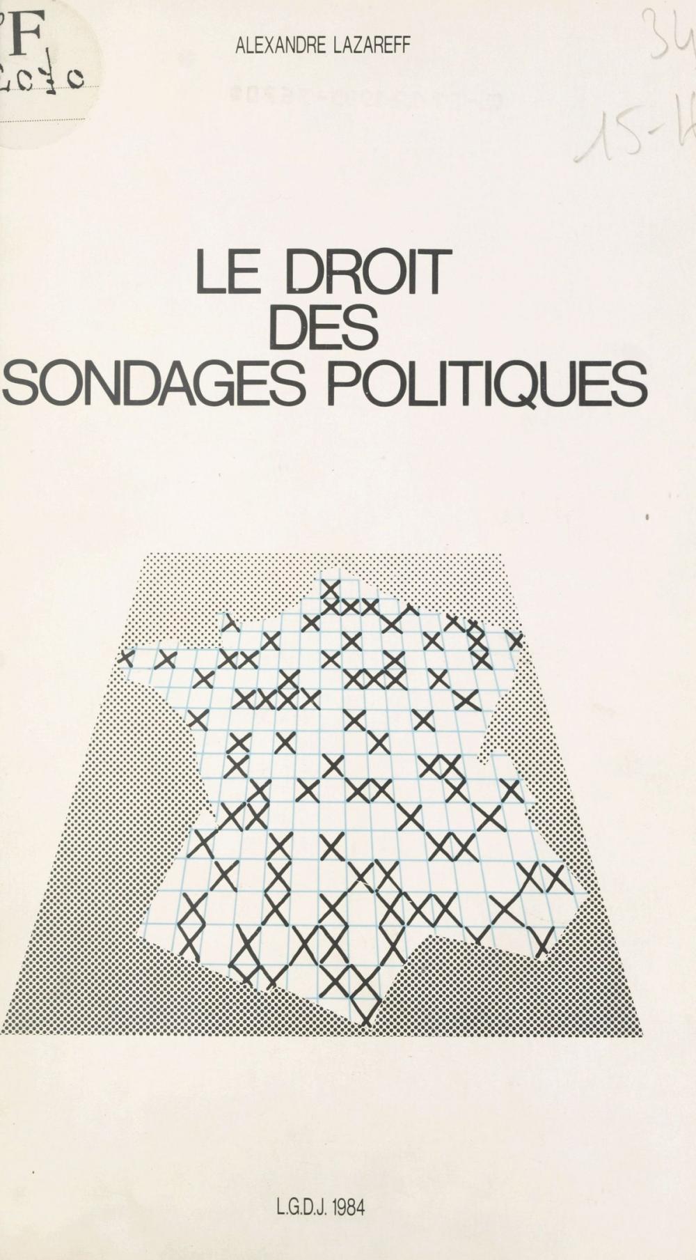 Big bigCover of Le droit des sondages politiques : analyse de la réglementation française