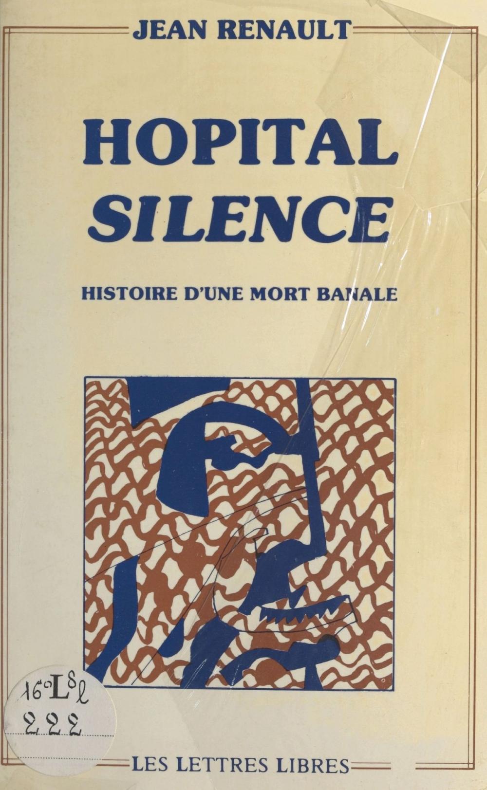 Big bigCover of Hôpital silence : histoire d'une mort banale