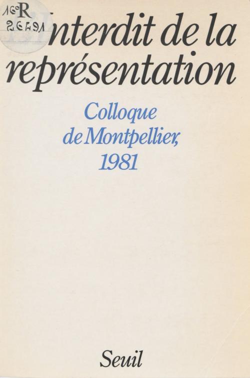 Cover of the book L'Interdit de la représentation by Adélie Rassial, Jean-Jacques Rassial, Seuil (réédition numérique FeniXX)