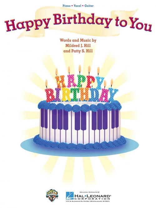 Cover of the book Happy Birthday to You Sheet Music by Mildred J. Hill, Patty S. Hill, Hal Leonard