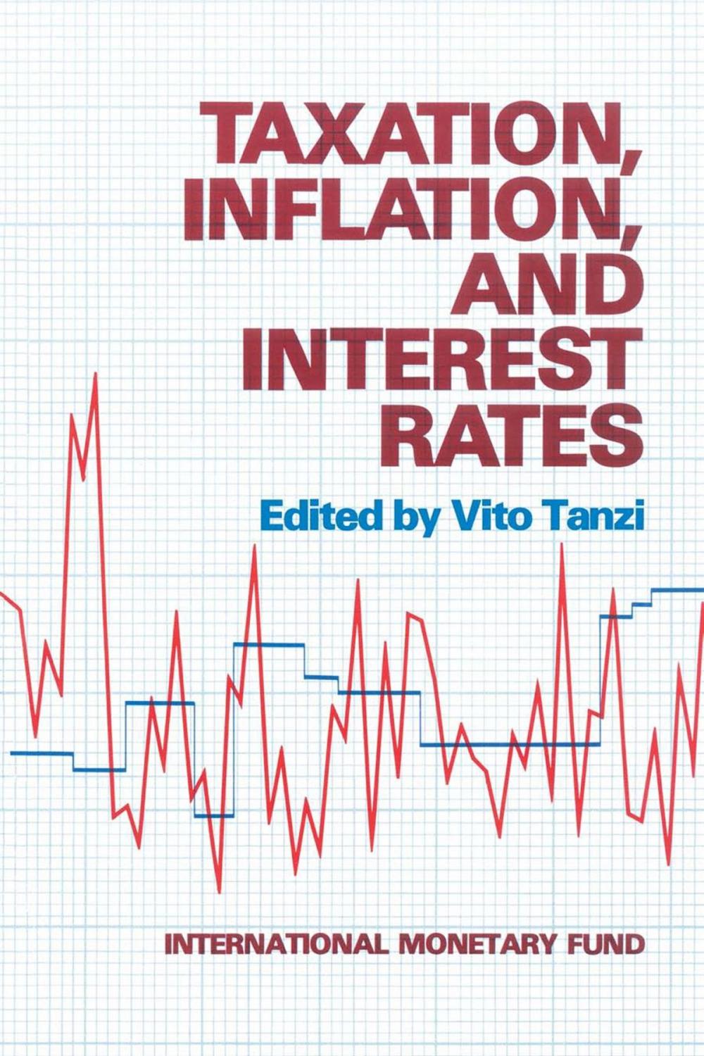 Big bigCover of Taxation, Inflation, and Interest Rates