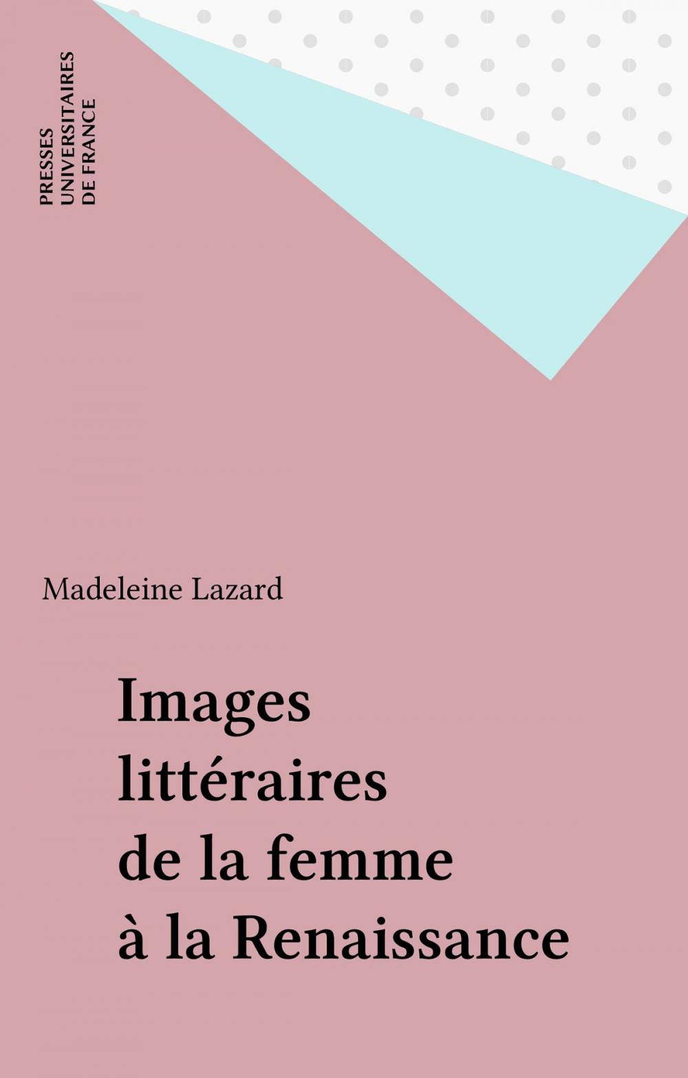 Big bigCover of Images littéraires de la femme à la Renaissance