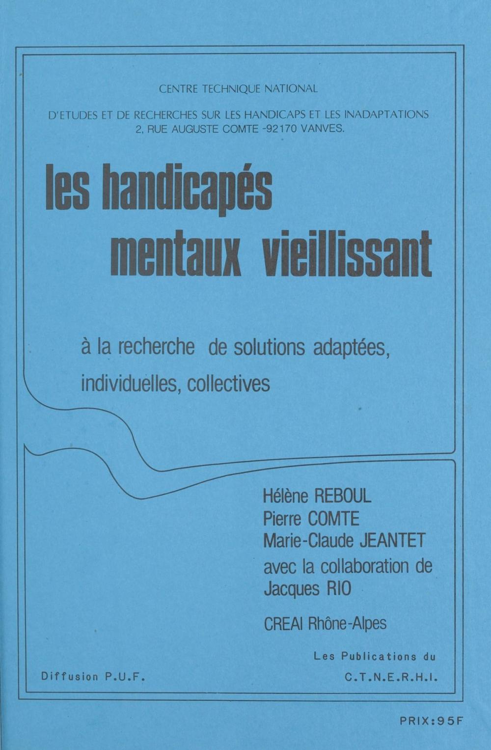 Big bigCover of Les handicapés mentaux vieillissant : à la recherche de solutions adaptées, individuelles, collectives