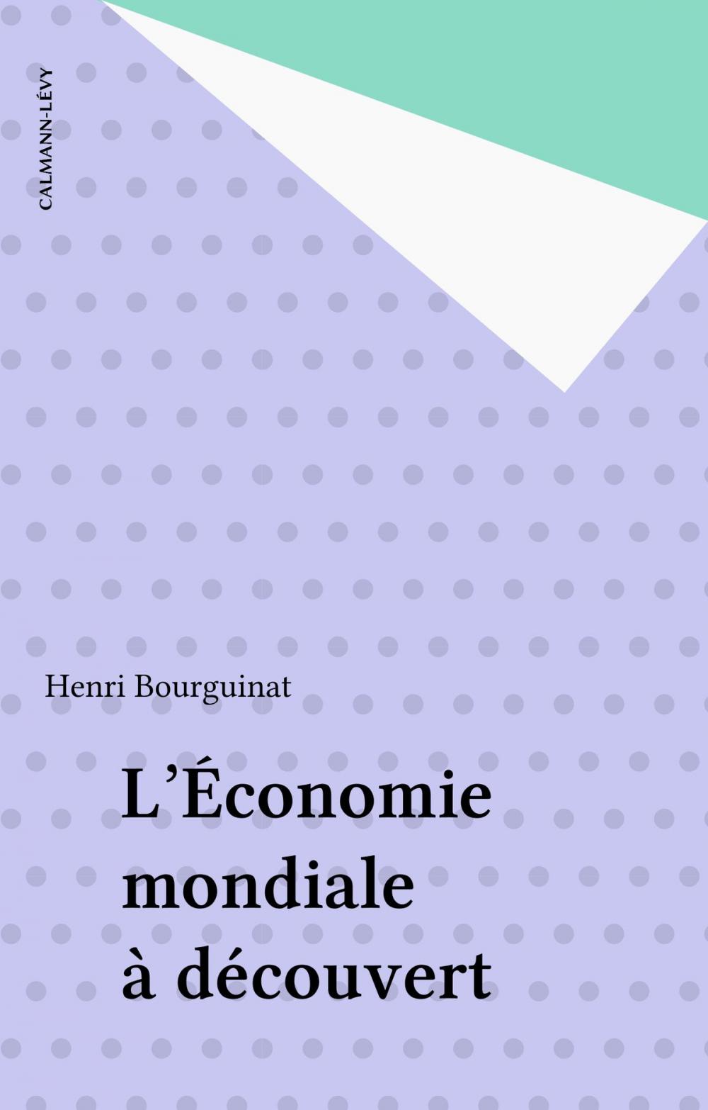 Big bigCover of L'Économie mondiale à découvert