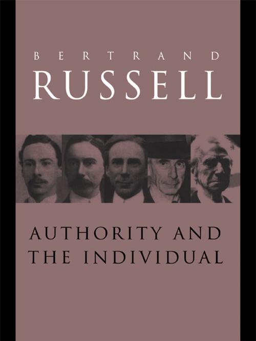 Cover of the book Authority and the Individual by Bertrand Russell, Taylor and Francis