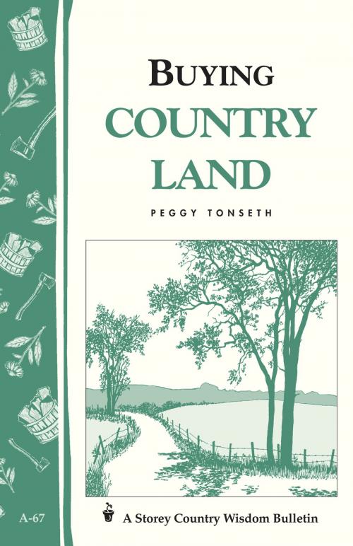Cover of the book Buying Country Land by Peggy Tonseth, Storey Publishing, LLC