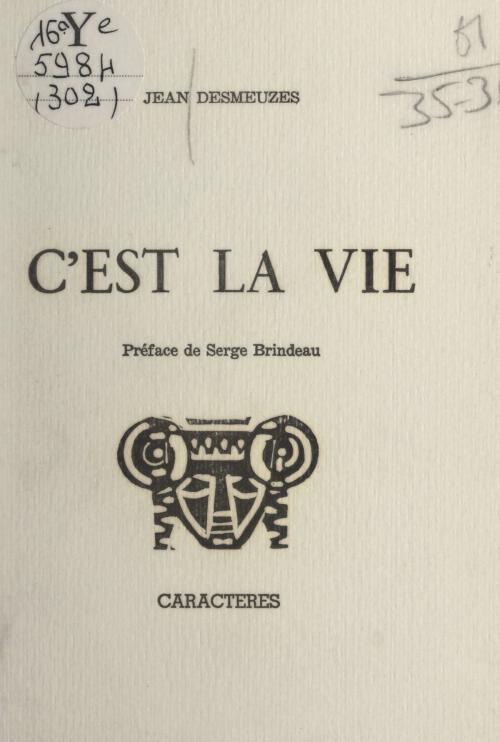 Cover of the book C'est la vie by Jean Desmeuzes, Bruno Durocher, Caractères (réédition numérique FeniXX)