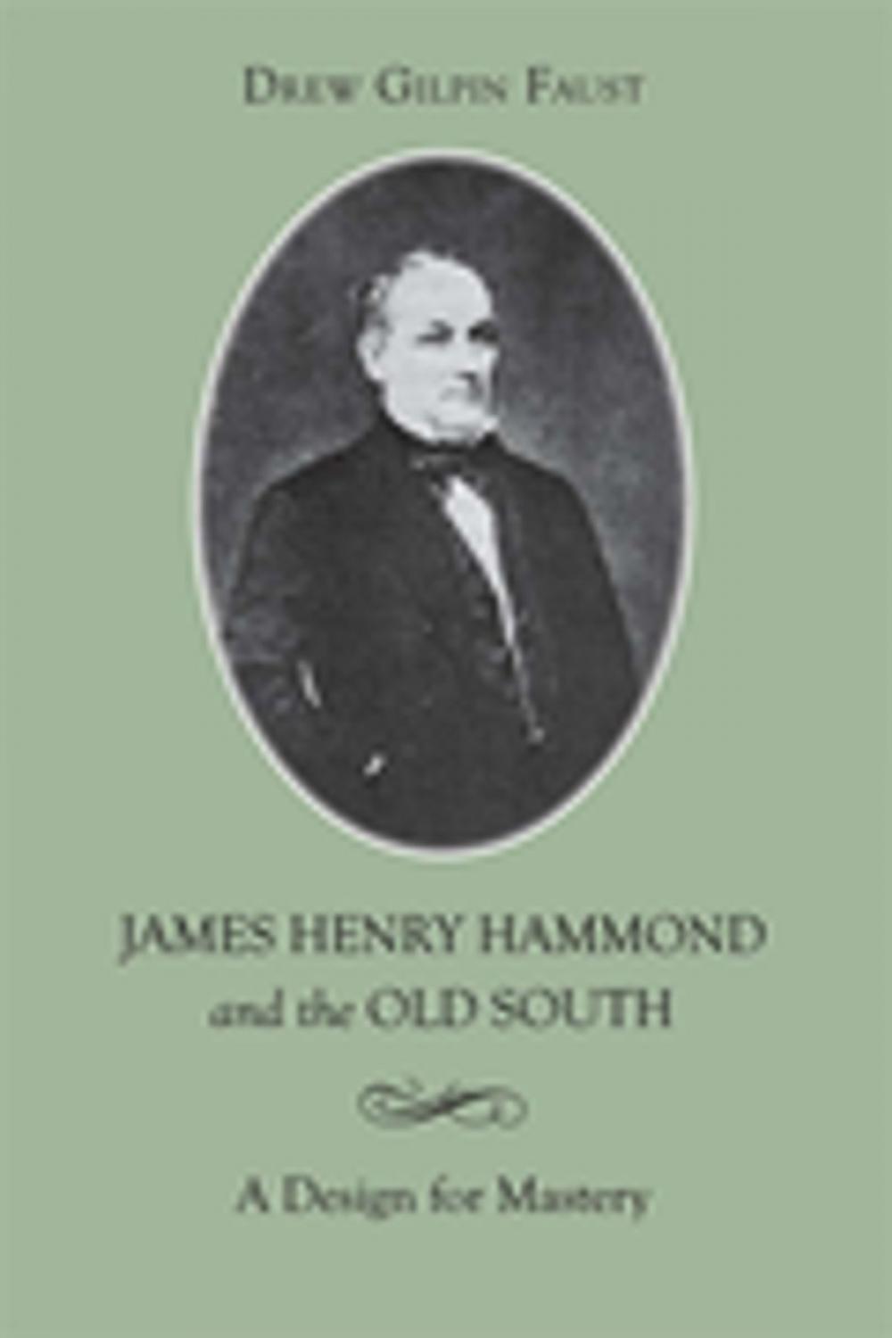 Big bigCover of James Henry Hammond and the Old South