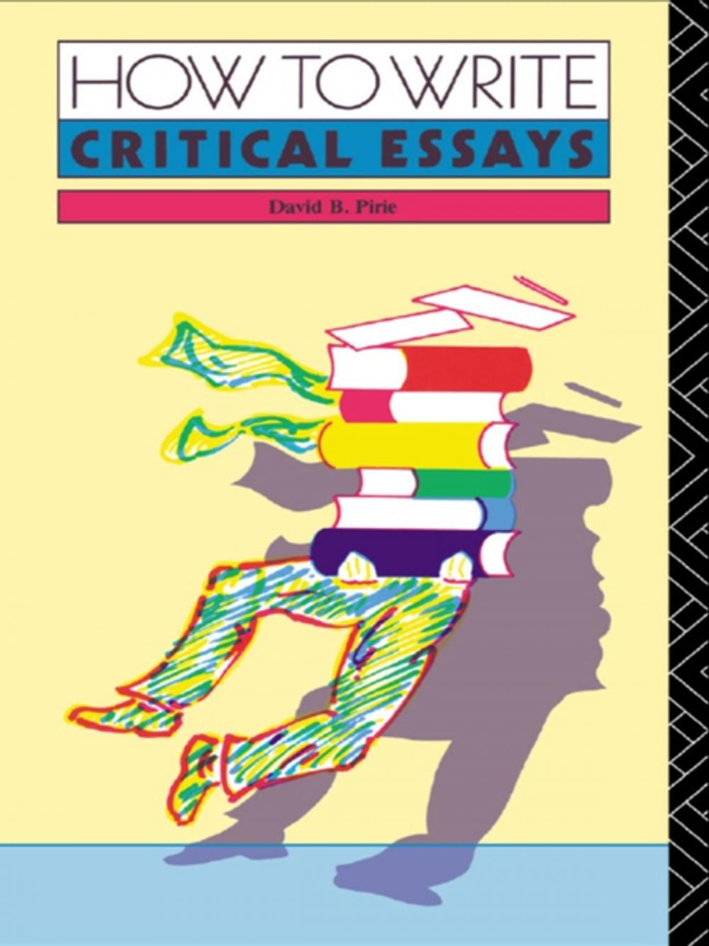 Big bigCover of How to Write Critical Essays