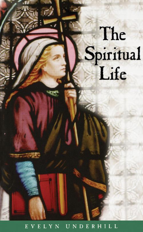 Cover of the book The Spiritual Life by Evelyn Underhill, Church Publishing Inc.