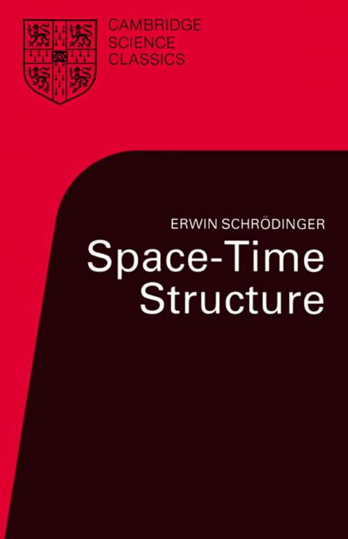 Cover of the book Space-Time Structure by Erwin Schrödinger, Cambridge University Press