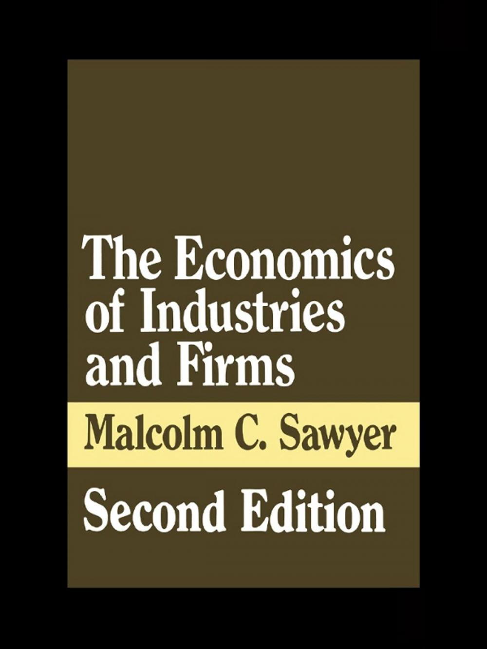 Big bigCover of The Economics of Industries and Firms