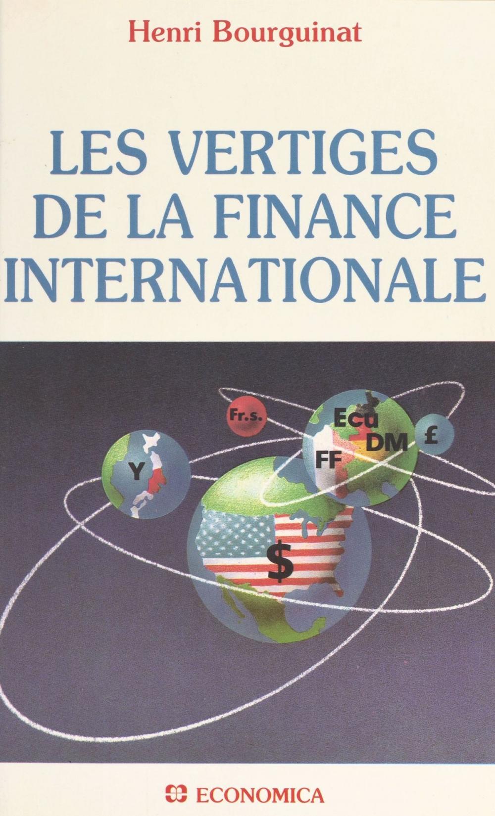 Big bigCover of Les vertiges de la finance internationale