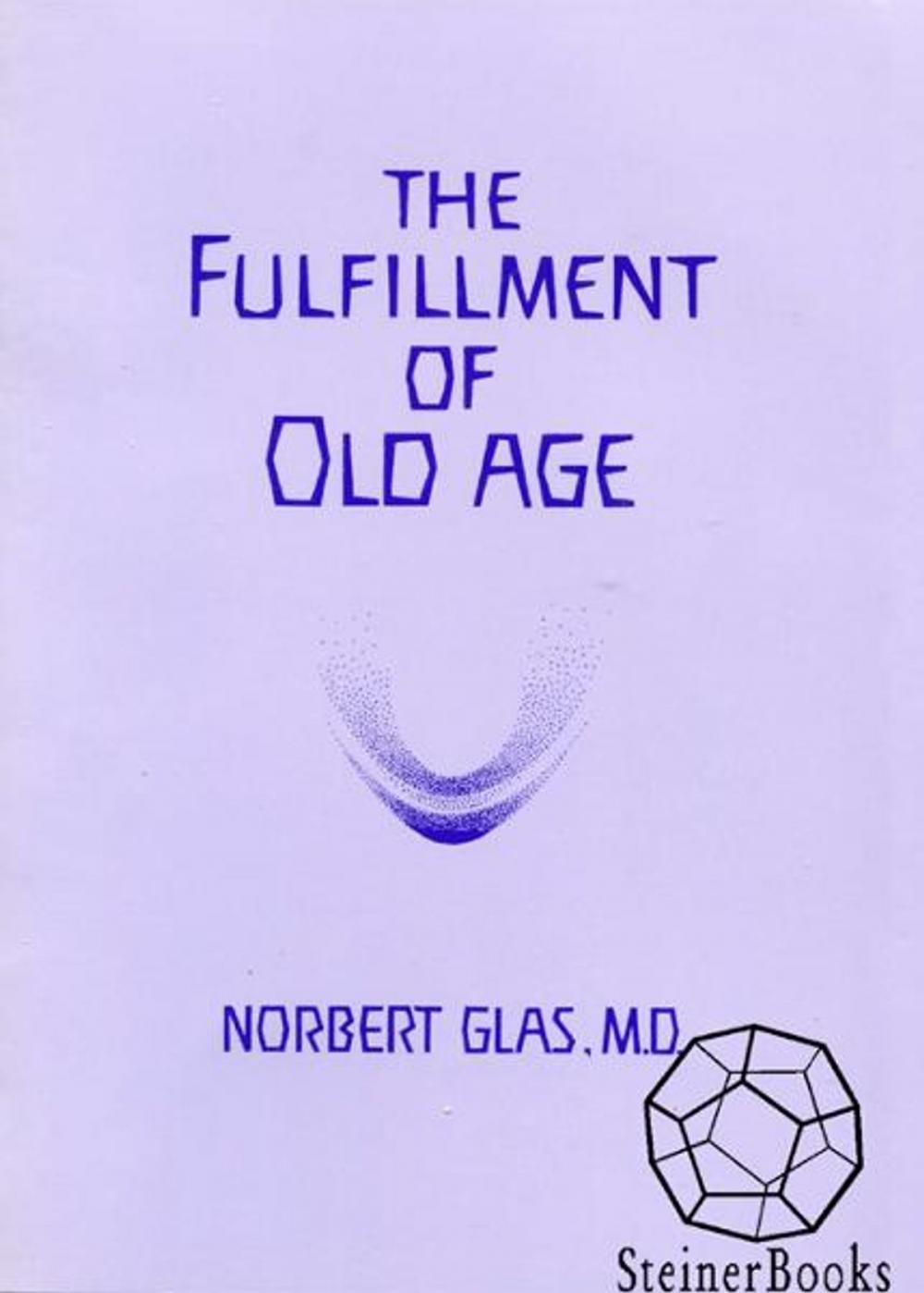 Big bigCover of The Fulfillment of Old Age