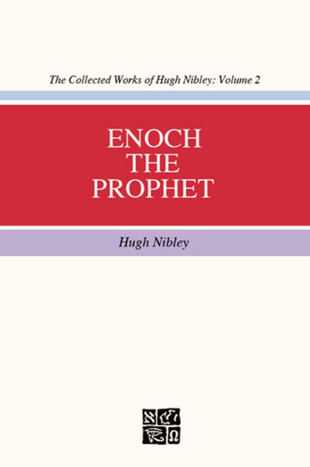 Big bigCover of Collected Works of Hugh Nibley, Vol. 2: Enoch the Prophet