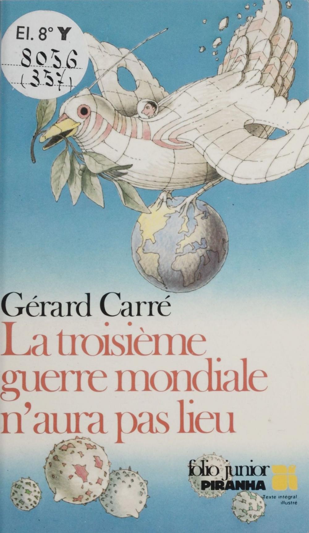 Big bigCover of La Troisième Guerre mondiale n'aura pas lieu