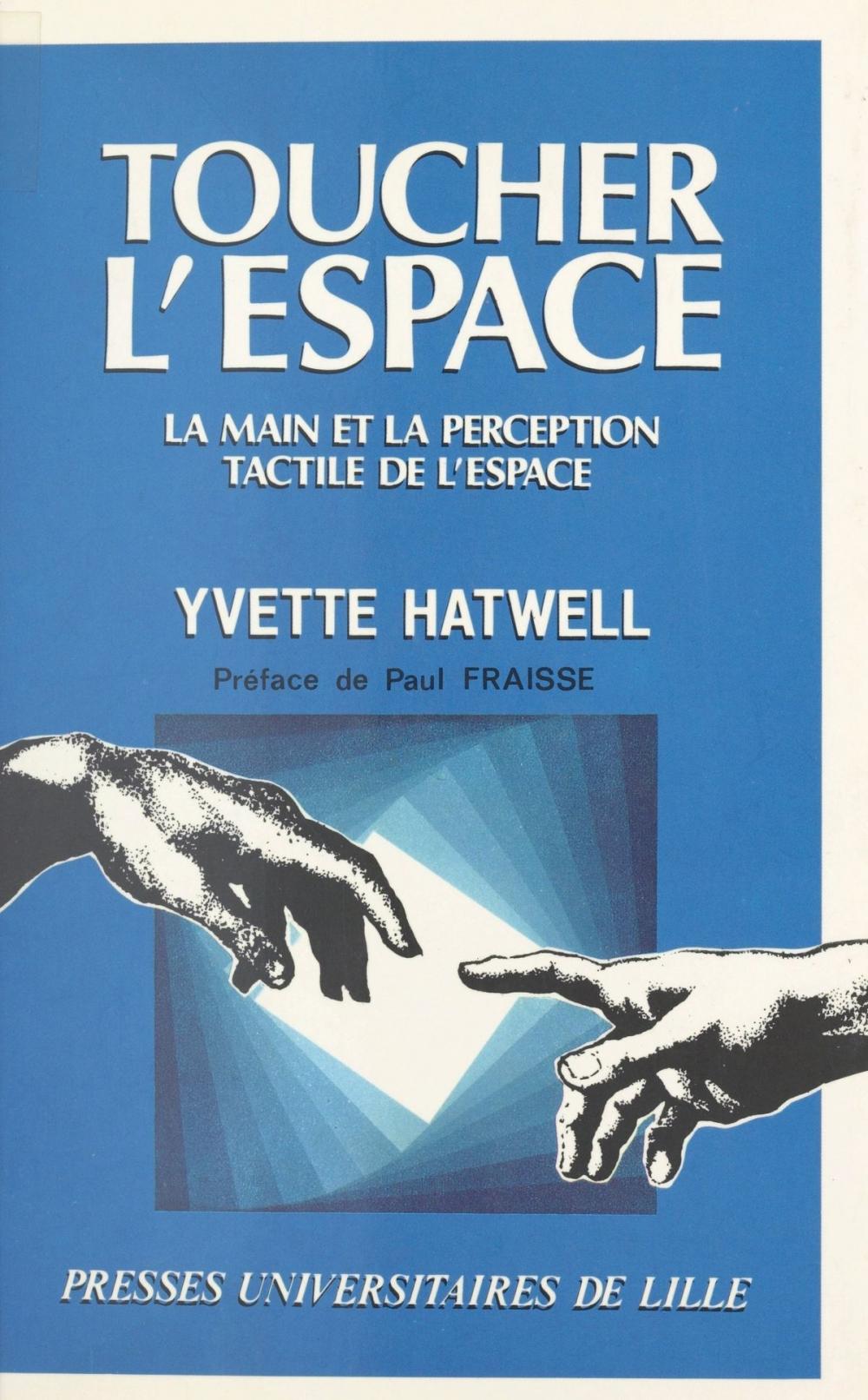 Big bigCover of Toucher l'espace : la main et la perception tactile de l'espace