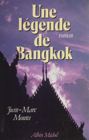 bigCover of the book Une légende de Bangkok by 