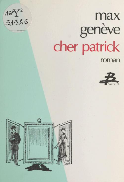 Cover of the book Cher Patrick by Max Genève, FeniXX réédition numérique