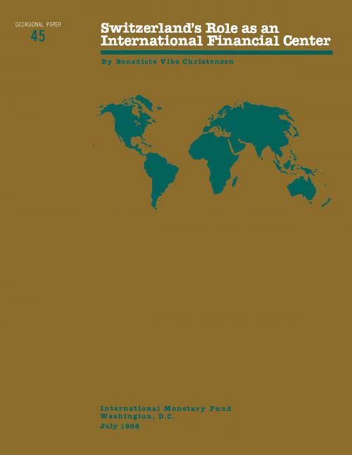 Cover of the book Switzerland's Role as an International Financial Center by Benedicte Ms. Christensen, INTERNATIONAL MONETARY FUND