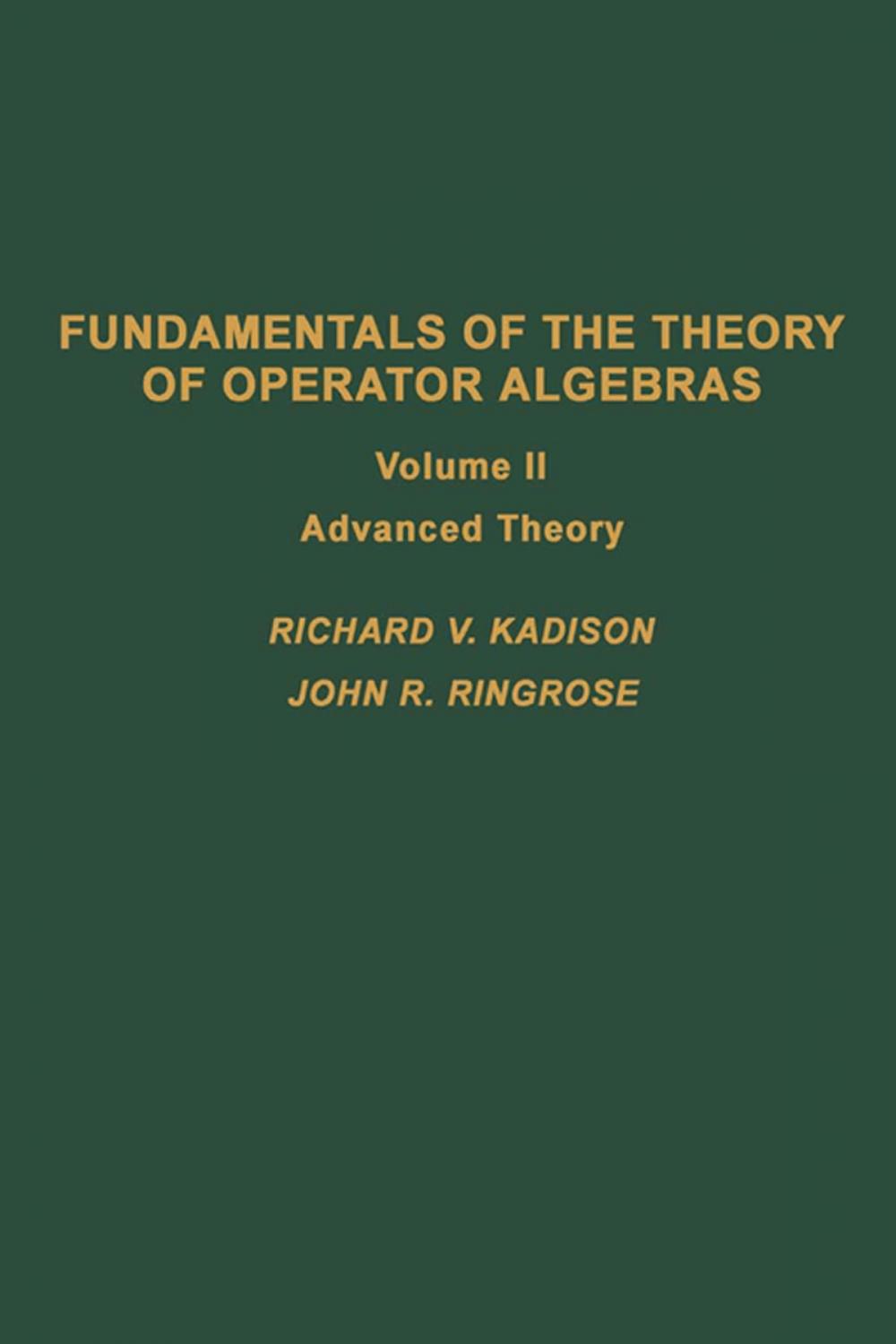 Big bigCover of Fundamentals of the theory of operator algebras. V2