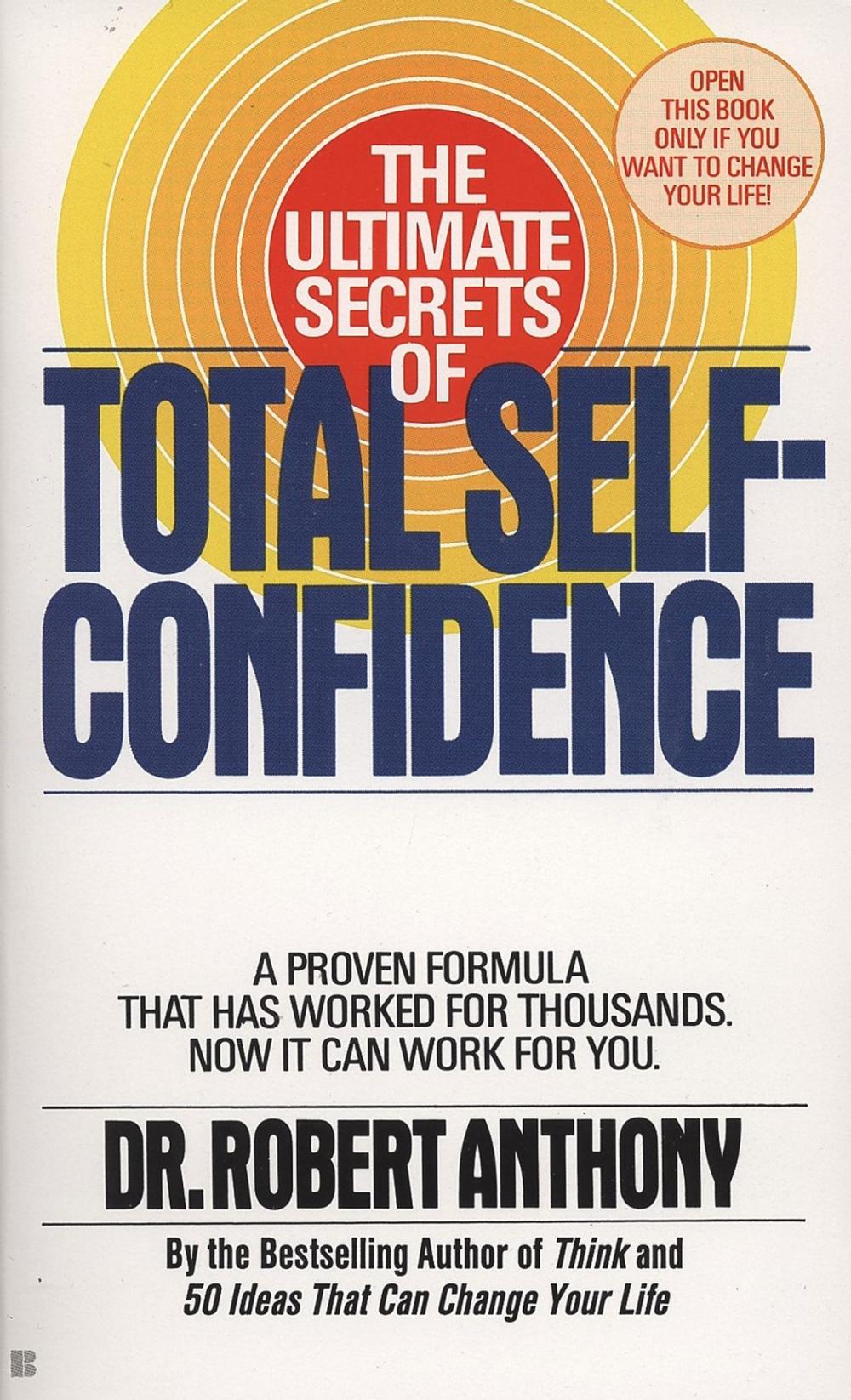 Big bigCover of The Ultimate Secrets of Total Self-Confidence