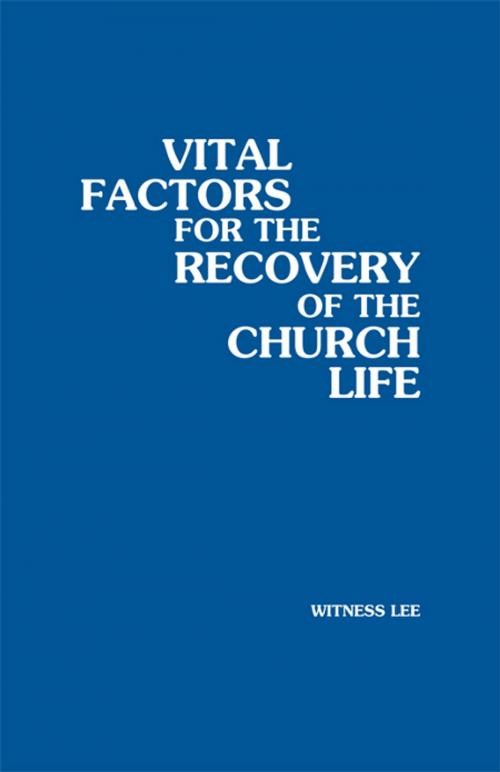 Cover of the book Vital Factors for the Recovery of the Church Life by Witness Lee, Living Stream Ministry