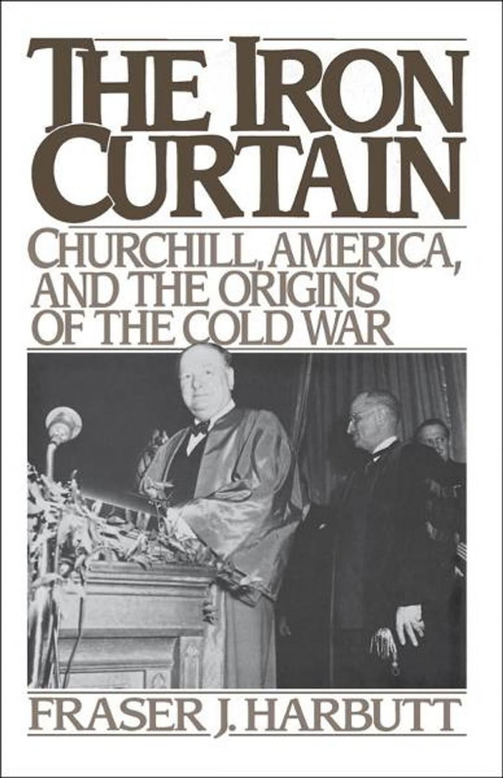 Big bigCover of The Iron Curtain : Churchill, America, and the Origins of the Cold War