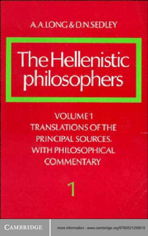 Cover of the book The Hellenistic Philosophers: Volume 1, Translations of the Principal Sources with Philosophical Commentary by A. A. Long, D. N. Sedley, Cambridge University Press