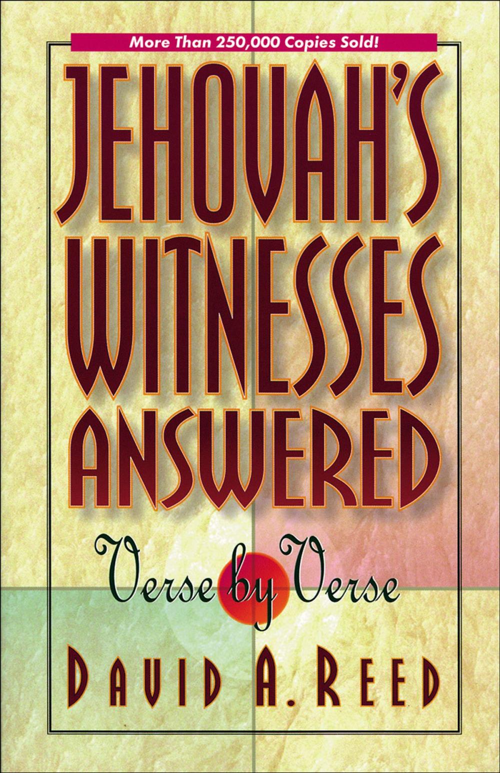 Big bigCover of Jehovah's Witnesses Answered Verse by Verse
