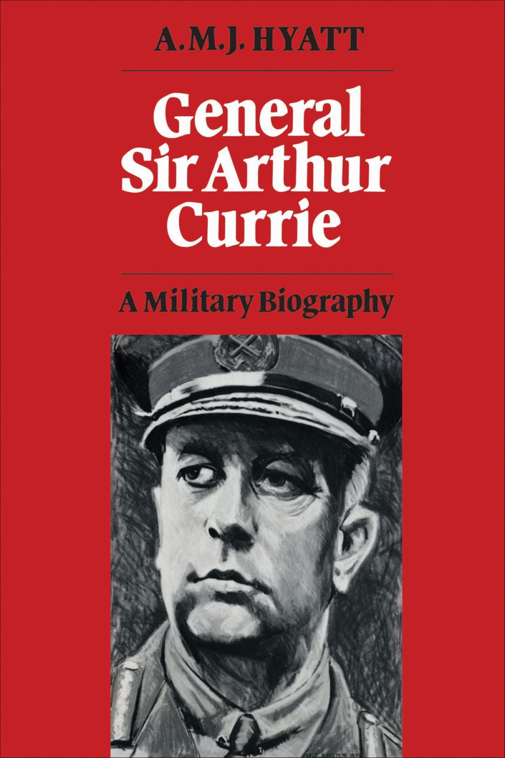 Big bigCover of General Sir Arthur Currie