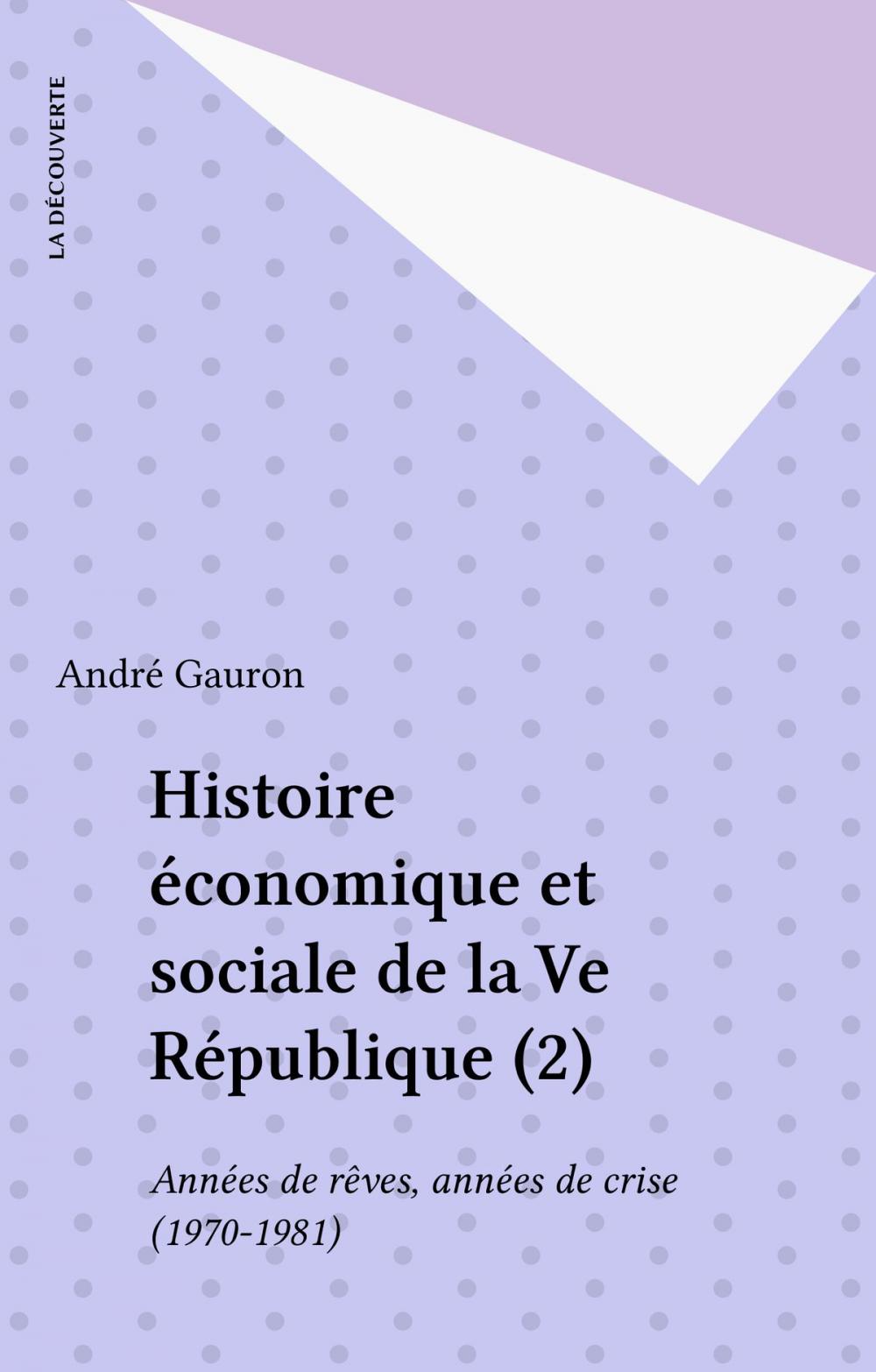 Big bigCover of Histoire économique et sociale de la Ve République (2)