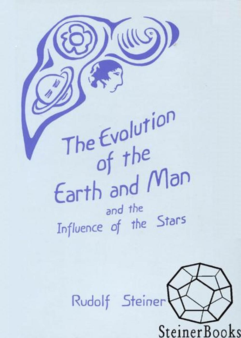 Big bigCover of The Evolution of the Earth and Man and the Influence of the Stars