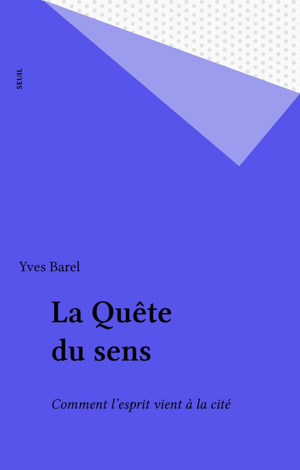 Big bigCover of La Quête du sens