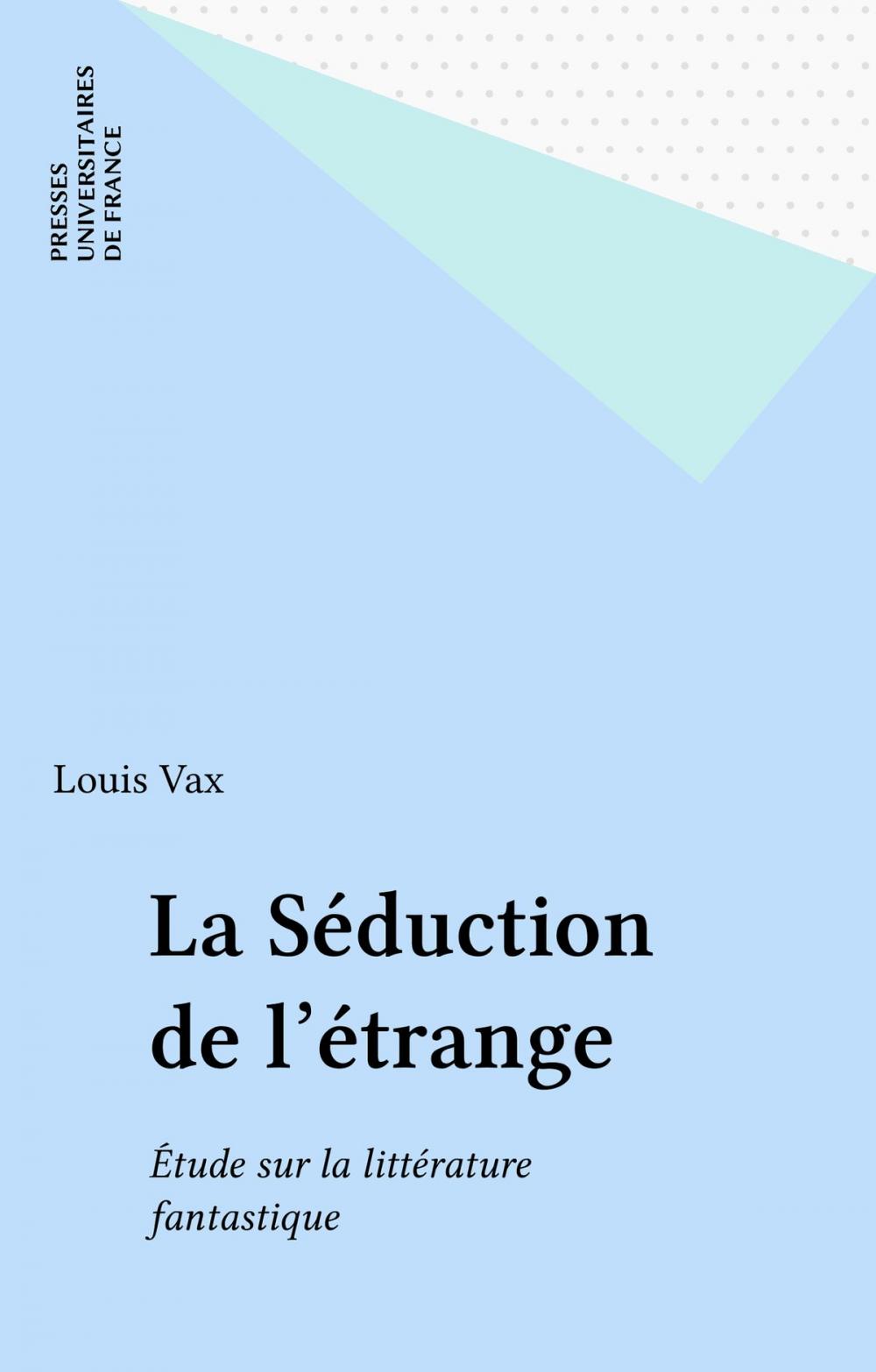 Big bigCover of La Séduction de l'étrange