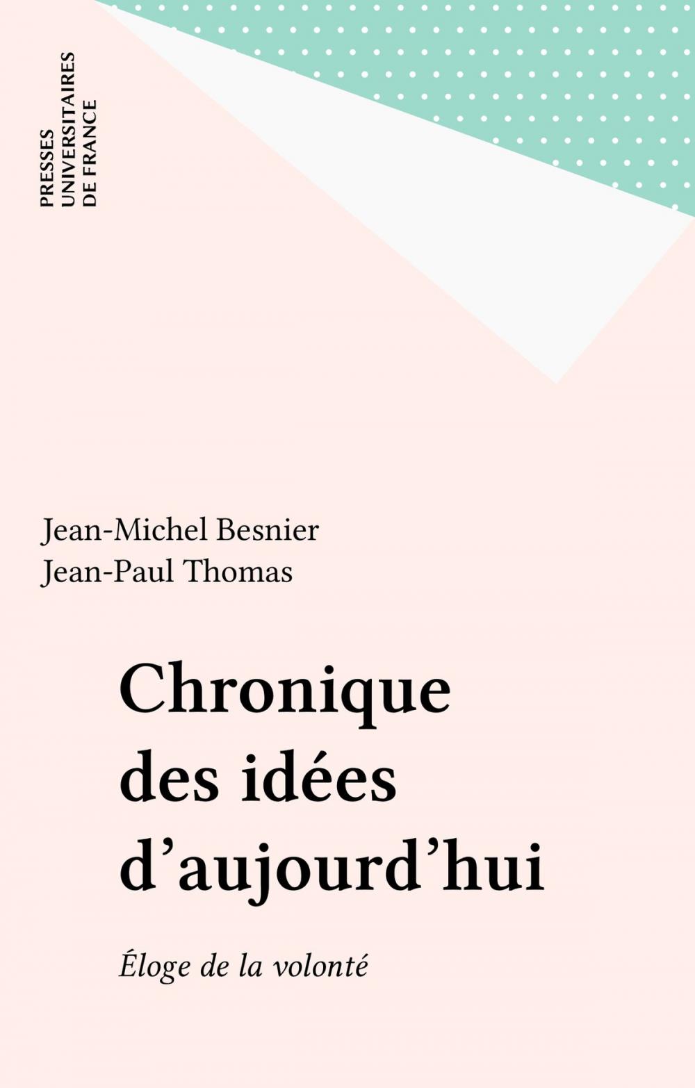 Big bigCover of Chronique des idées d'aujourd'hui